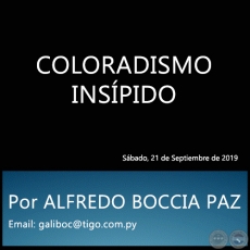 COLORADISMO INSPIDO - Por ALFREDO BOCCIA PAZ - Sbado, 21 de Septiembre de 2019